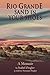 Rio Grande Sand In Your Shoes, A Memoir