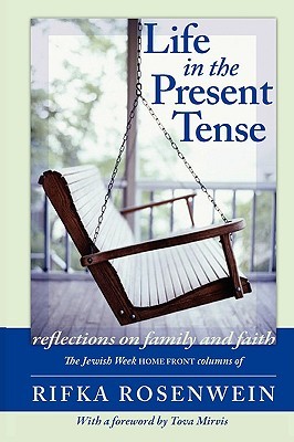 Life in the Present Tense: Reflections on Family and Faith (Paperback)