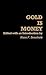 Gold Is Money by Hans F. Sennholz