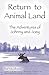 Return to Animal Land: The ...