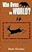 Who Owns The World? by Darby Checketts