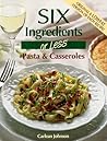 Six Ingredients or Less by Carlean Johnson