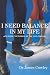 I Need Balance in My Life: Achieving the Dream of the 21st Century