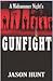 A Midsummer Night's Gunfight by Jason  Hunt