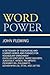 Word Power: A Dictionary of Fascinating and Learned Words and Phrases for Vocabulary Enrichment