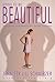 Dying to Be Beautiful by Jennifer Jill Schwirzer Dying to Be Beautiful by Jennifer Jill Schwirzer