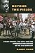 Beyond the Fields: Cesar Chavez, the UFW, and the Struggle for Justice in the 21st Century
