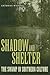 Shadow and Shelter