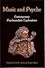 Music and Psyche: Contemporary Psychoanalytic Explorations