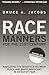 Race Manners for the 21st C...