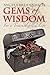 Gems of Wisdom: For A Treasure-Filled Life