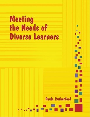 Meeting the Needs of Diverse Learners (Paperback)