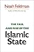 The Fall and Rise of the Islamic State by Noah Feldman