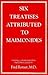 Six Treatises Attributed to Maimonides