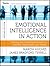 Emotional Intelligence in Action by Marcia Hughes