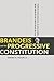 Brandeis and the Progressive Constitution by Edward A. Purcell Jr.
