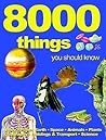 8000 Things You S...