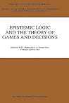 Epistemic Logic and the Theory of Games and Decisions (Theory and Decision Library C, 20)
