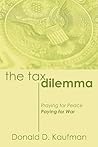 The Tax Dilemma: Praying for Peace, Paying for War