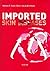 Imported Skin Diseases by William R. Faber