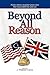 Beyond All Reason: Book I of a Trilogy