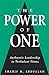 The Power of One: Authentic Leadership in Turbulent Times