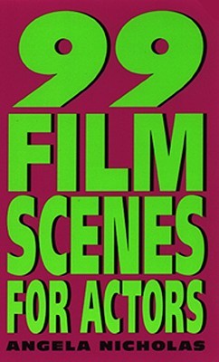 99 Film Scenes for Actors (Mass Market Paperback)