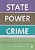 State, Power, Crime by Roy Coleman