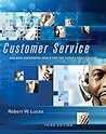 Customer Service: Building Successful Skills for the Twenty-First Century