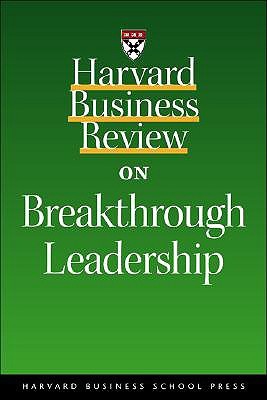 Harvard Business Review on Breakthrough Leadership (Paperback)