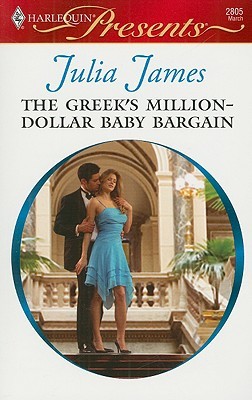The Greek's Million-Dollar Baby Bargain (Harlequin Presents)