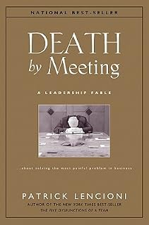 Death by Meeting by Patrick Lencioni