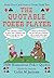The Quotable Poker Player -...