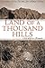 Land of a Thousand Hills by Rosamond Halsey Carr