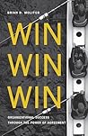 Win Win Win: Organizational Success through the Power of Agreement