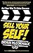 Sell Your Self: Act Your Way To Sales Success