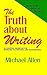 The Truth About Writing