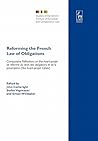 Reforming the French Law of Obligations: Comparative Reflections on the Avant-projet de réforme du droit des obligations et de la prescription ('the ... Institute of European and Comparative Law)