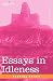Essays in Idleness