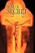 The Jesus Secret