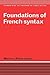 Foundations of French Syntax (Cambridge Textbooks in Linguistics)
