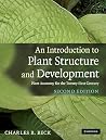 An Introduction to Plant Structure and Development: Plant Anatomy for the Twenty-First Century An Introduction to Plant Structure and Development: Plant Anatomy for the Twenty-First Century