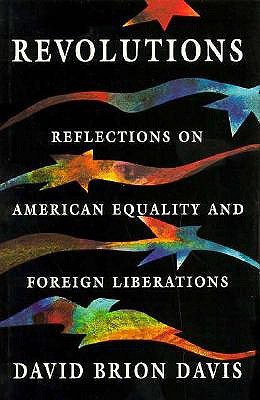 Revolutions : Reflections on American Equality and Foreign Liberations (Hardcover)