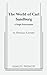 The World of Carl Sandburg a Stage Presentation