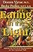 Eating in the Light: Making the Switch to Vegetarianism on the Spiritual Path