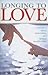 Longing to Love: A Memoir o...