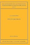Ricci-Calculus: An Introduction to Tensor Analysis and Its Geometrical Applications (Grundlehren der mathematischen Wissenschaften)