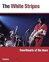 White Stripes: Sweethearts of the Blues White Stripes: Sweethearts of the Blues