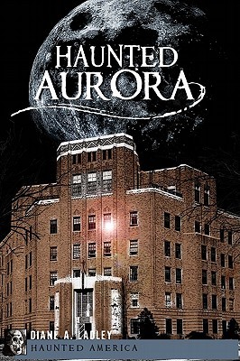 Haunted Aurora (Haunted America)