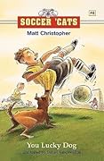 Soccer 'Cats: You Lucky Dog (Soccer Cats